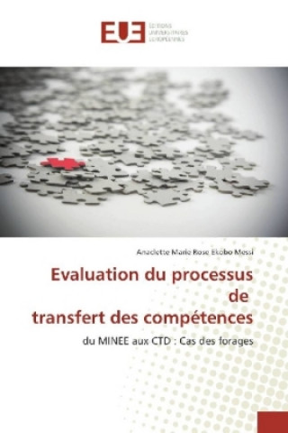 Kniha Evaluation du processus de transfert des compétences Anaclette Marie Rose Ekobo Messi