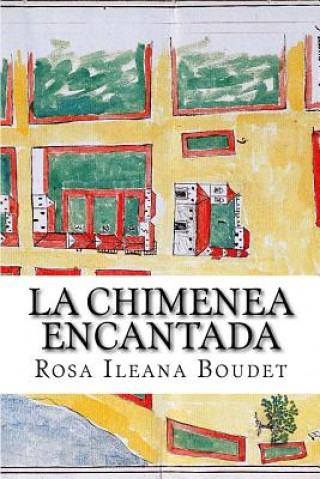 Kniha La chimenea encantada: Francisco Covarrubias Rosa Ileana Boudet