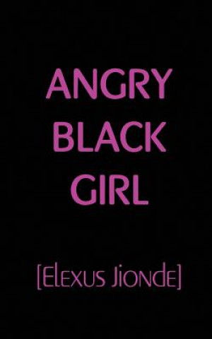 Carte Angry Black Girl Elexus Jionde