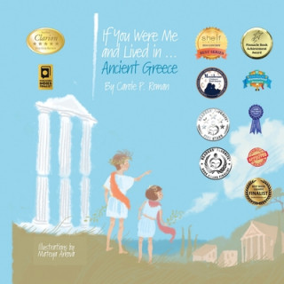 Carte If You Were Me and Lived in...Ancient Greece Carole P Roman