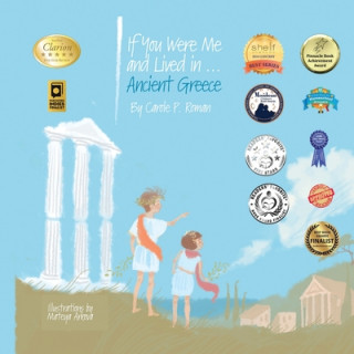 Książka If You Were Me and Lived in...Ancient Greece Carole P Roman