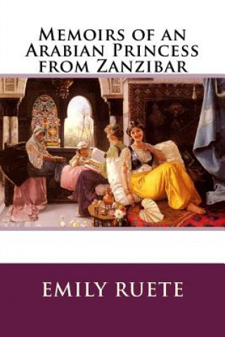 Kniha Memoirs of an Arabian Princess from Zanzibar Emily Ruete