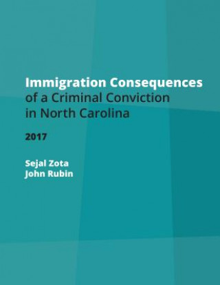 Kniha Immigration Consequences of a Criminal Conviction in North Carolina John Rubin