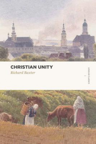 Książka Christian Unity Richard Baxter