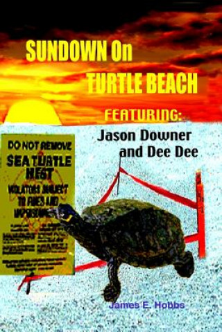 Knjiga Sundown On Turtle Beach James E Hobbs