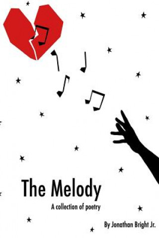 Knjiga The Melody Jonathan Bright Jr