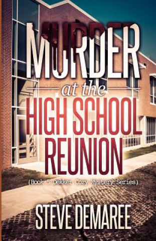 Kniha Murder at the High School Reunion Steve Demaree