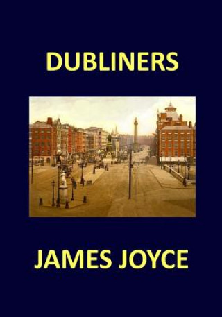 Knjiga DUBLINERS James Joyce James Joyce