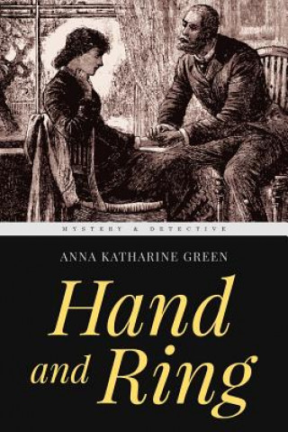 Knjiga Hand and Ring Anna Katharine Green
