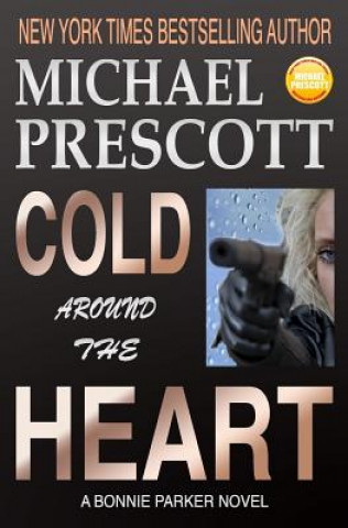 Könyv Cold Around the Heart Michael Prescott