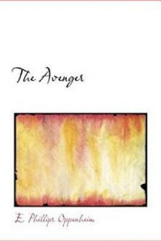 Knjiga The Avenger Edward Phillips Oppenheim