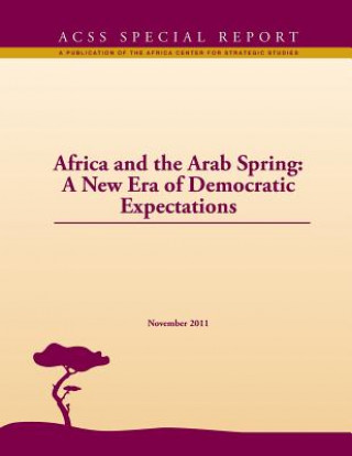 Kniha Africa and the Arab Spring: A New Era of Democratic Expectations Africa Center for Strategic Studies
