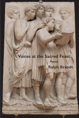 Knjiga Voices at the Sacred Feast: poems Ralph Brandt