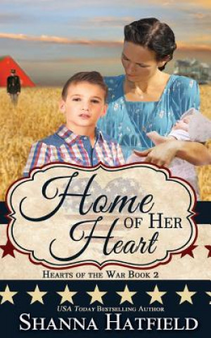 Kniha Home of Her Heart Shanna Hatfield