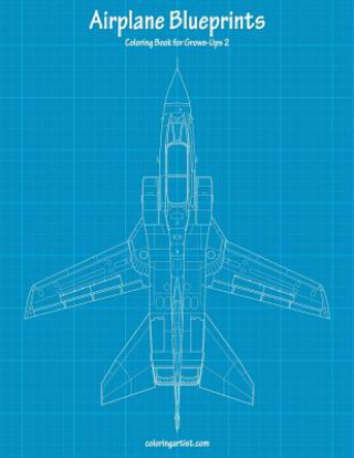 Kniha Airplane Blueprints Coloring Book for Grown-Ups 2 Nick Snels