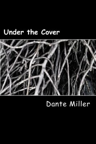 Knjiga Under the Cover Dante I Miller