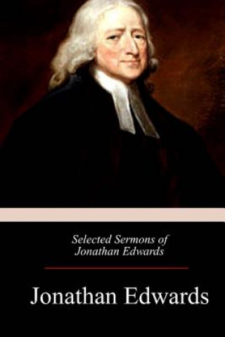 Carte Selected Sermons of Jonathan Edwards Jonathan Edwards