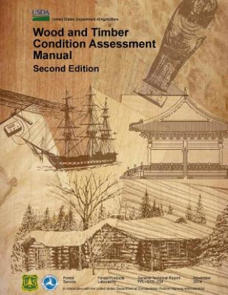 Könyv Wood and timber condition assessment manual U S Department of Agriculture