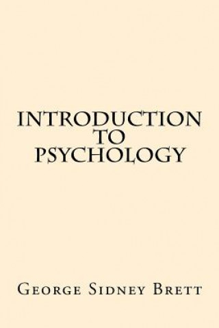 Carte Introduction to psychology George Sidney Brett