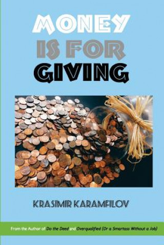 Könyv Money is for Giving Krasimir Karamfilov