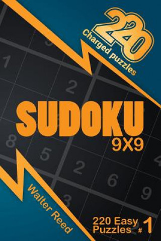 Kniha 220 Charged Puzzles - Sudoku 9x9 220 Easy Puzzles (Volume 1) Walter Reed