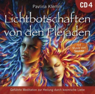 Аудио Lichtbotschaften von den Plejaden [Übungs-CD 4] Pavlina Klemm