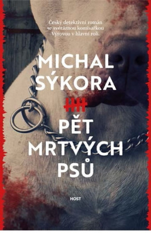 Könyv Pět mrtvých psů Michal Sýkora