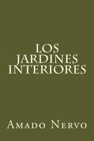 Carte Los jardines interiores Amado Nervo