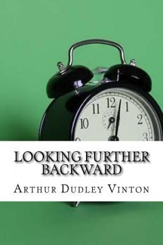 Book Looking Further Backward Arthur Dudley Vinton