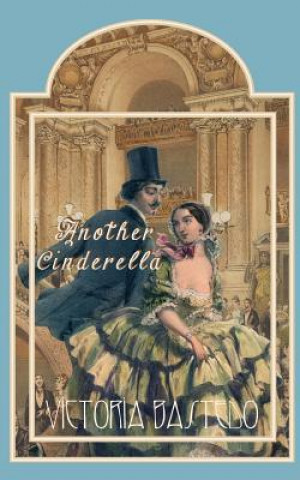 Knjiga Another Cinderella Victoria Bastedo