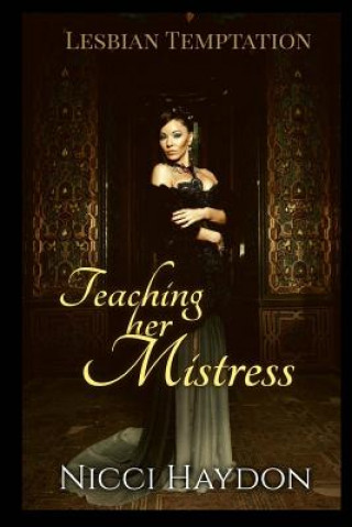 Книга Teaching her Mistress Nicci Haydon