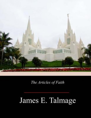 Buch The Articles of Faith James E Talmage