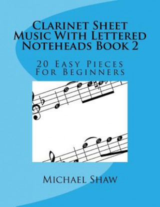 Carte Clarinet Sheet Music With Lettered Noteheads Book 2 Michael Shaw