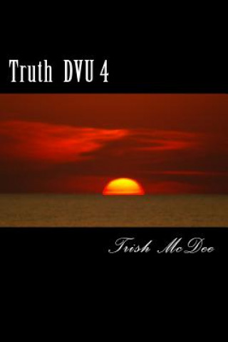 Könyv Truth DVU 4 Trish McDee