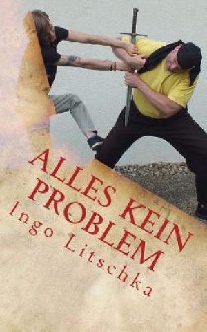 Kniha Alles kein Problem Ingo Litschka