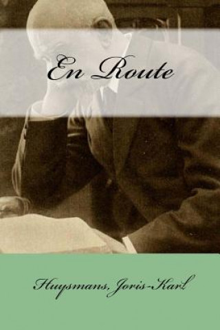 Knjiga En Route Huysmans Joris-Karl