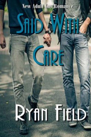 Livre Said With Care Ryan Field