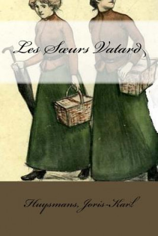 Libro Les Soeurs Vatard Huysmans Joris-Karl
