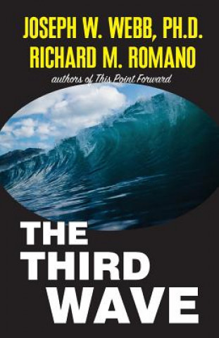 Knjiga The Third Wave Joseph W Webb Ph D