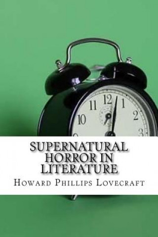 Könyv Supernatural Horror in Literature Howard Phillips Lovecraft