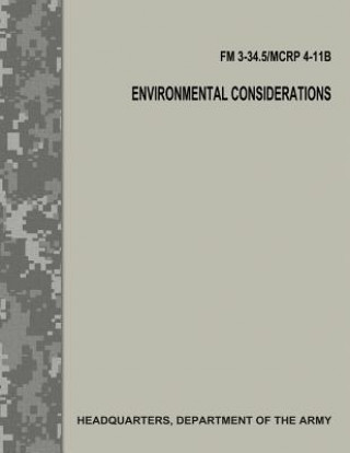 Carte Environmental Considerations (FM 3-34.5 / MCRP 4-11B / FM 3-100.4) Department Of the Army