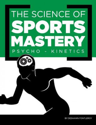 Książka Sports Mastery: Psycho-Kinetics Deshawn Fontleroy