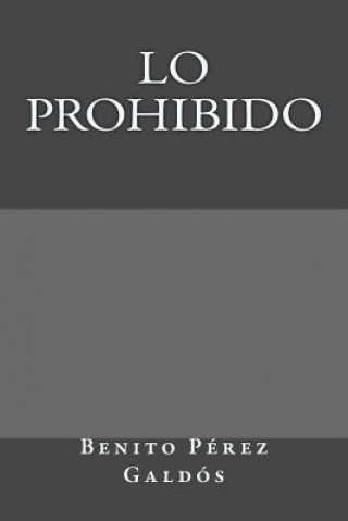 Kniha Lo prohibido Benito Perez Galdos