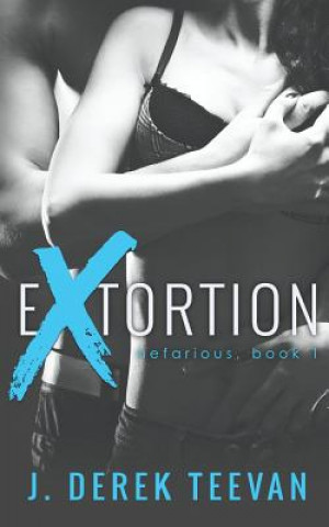 Knjiga eXtortion J Derek Teevan