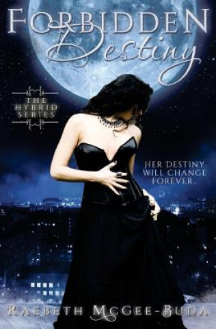 Książka Forbidden Destiny Raebeth McGee-Buda