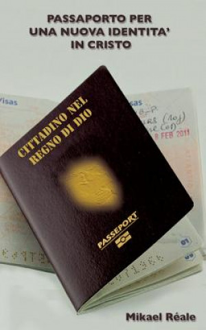 Carte Passaporto Per Una Nuova Identita in Cristo Mikael Reale