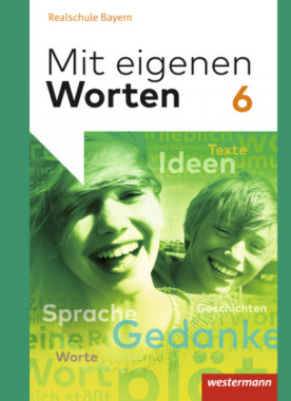 Book Mit eigenen Worten - Sprachbuch für bayerische Realschulen Ausgabe 2016, m. 1 Buch, m. 1 Online-Zugang 
