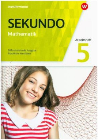 Kniha Sekundo - Mathematik für differenzierende Schulformen - Ausgabe 2018 für Nordrhein-Westfalen 