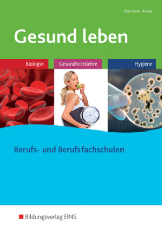 Könyv Gesund leben: Schülerband Bernd Biermann