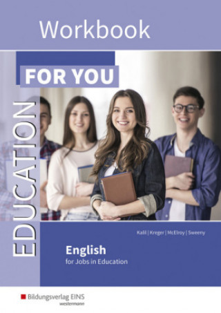 Kniha Education for you / Education For You - English for Jobs in Education Roisin Sweeny